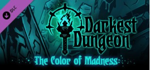 Darkest Dungeon: The Color of Madness