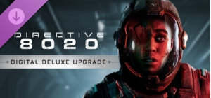 Directive 8020:  Digital Deluxe Upgrade