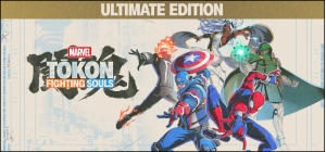 MARVEL Tōkon: Fighting Souls Ultimate Edition - Pre-Order