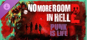 No More Room in Hell 2 - Punk is Life Pack