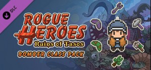 Rogue Heroes: Ruins of Tasos Bomber Class Pack
