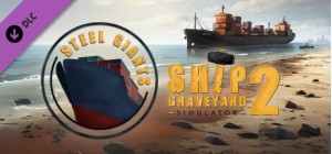 Ship Graveyard Simulator 2 - Steel Giants DLC