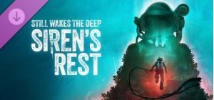 Still Wakes the Deep: Siren's Rest DLC - Pre Order