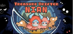 Treasure Drifter: Nian